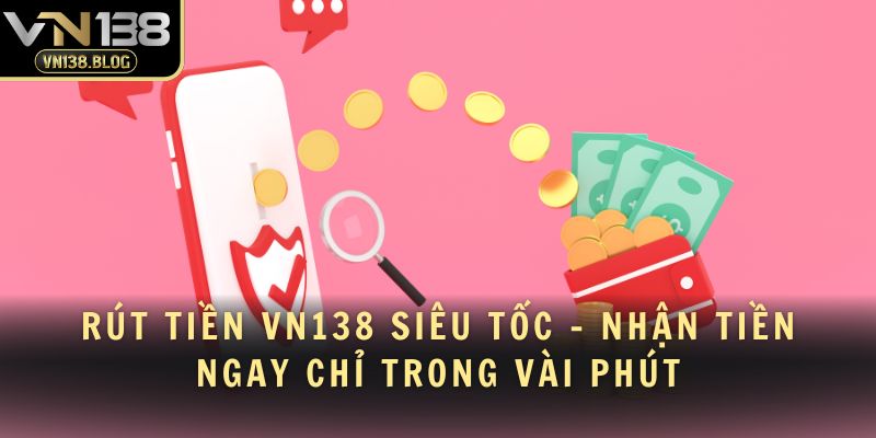 Rút Tiền VN138